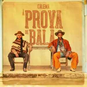 Calema – À Prova De Bala