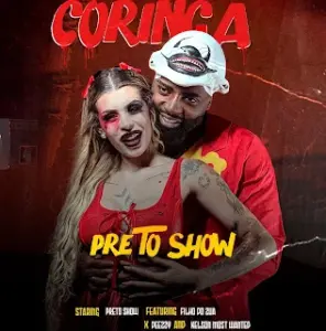 Preto Show – Coringa (feat. Filho Do Zua, Kelson Monst Wanted, Deezy & Dj Devictor)