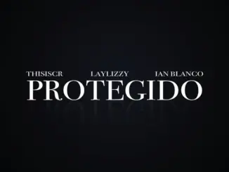 ThisIsCr, Laylizzy & Ian Blanco – Protegido